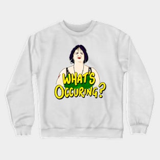 What's occuring? Crewneck Sweatshirt